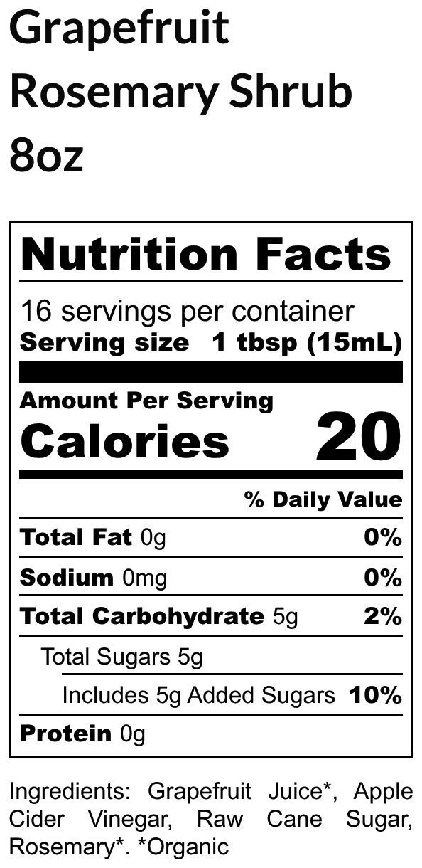 Nutrition facts label for Grapefruit Rosemary Shrub with serving size and calorie information.